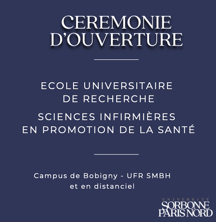 Cérémonie d'ouverture de l’École Universitaire de Recherche (EUR) : "Sciences Infirmières en Promotion de la Santé"
